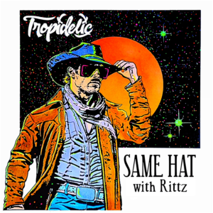 Same Hat ft. Rittz by Tropidelic