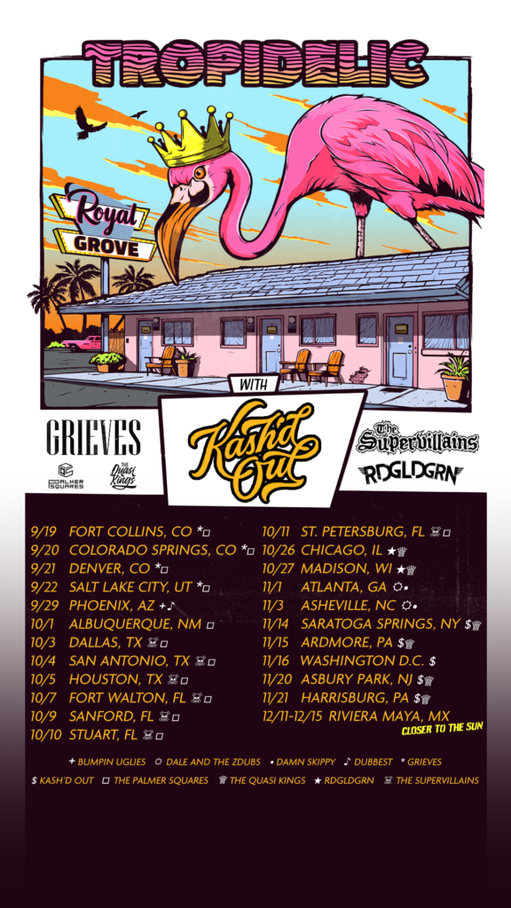 Tropidelic Royal Grove Tour Art with Dates