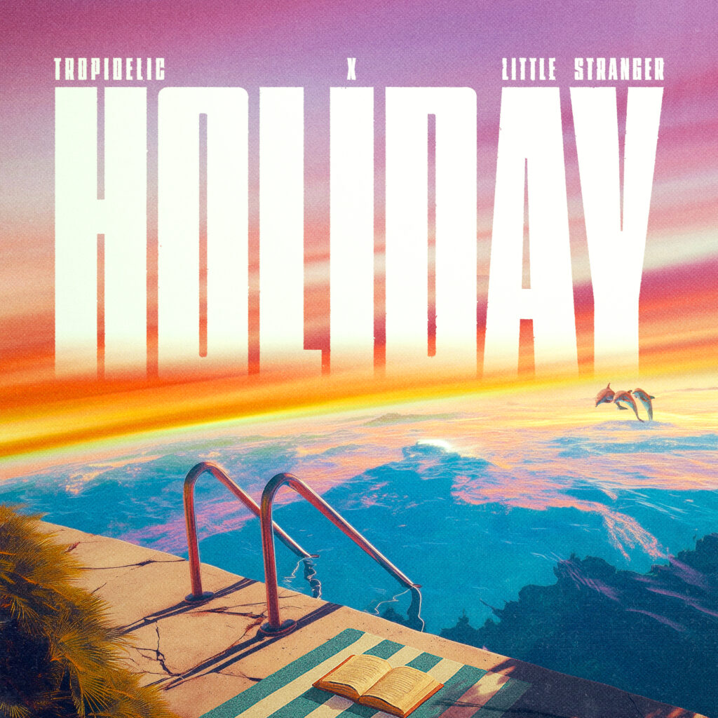 Holiday by Tropidelic Single