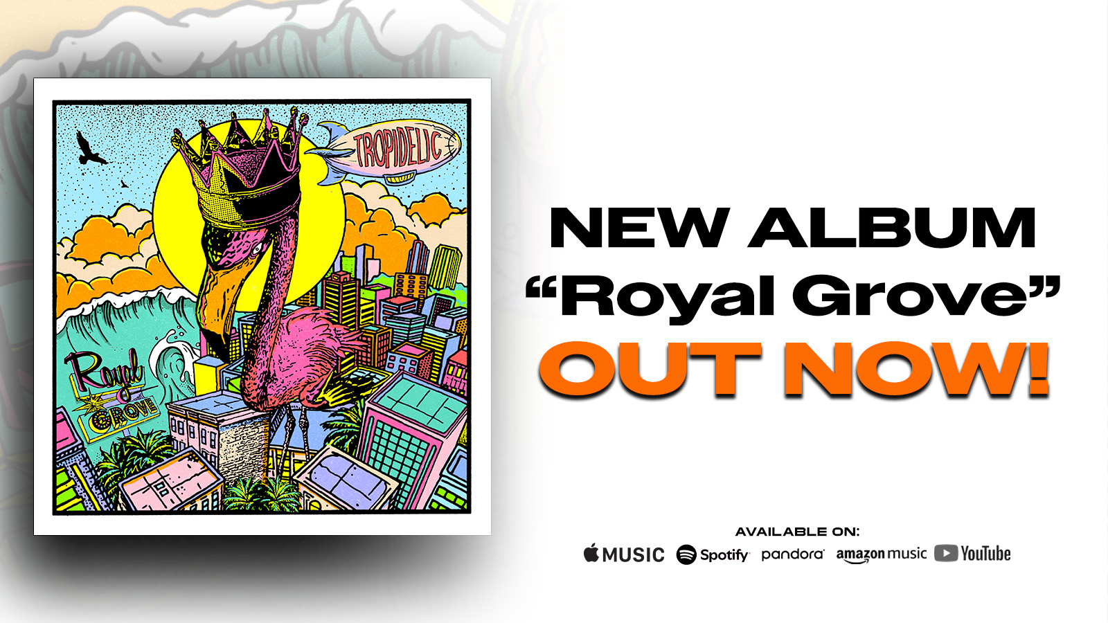 New Album Royal Grove - Tropidelic